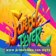 www primevideo con mytv